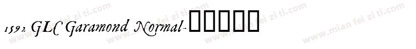 1592 GLC Garamond Normal字体转换